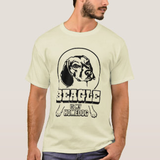 A Beagle is My Homedog T-Shirt