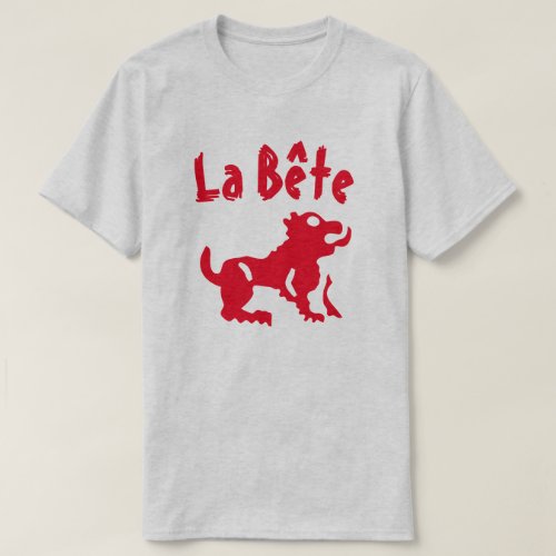 A beast with text La bte T_Shirt
