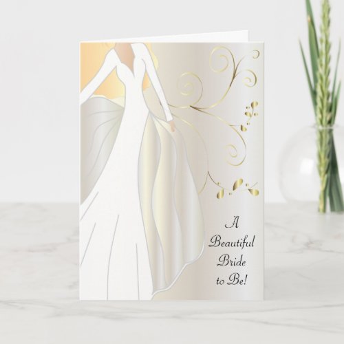 A Beautiful Bride to Be Congratulations Card Card