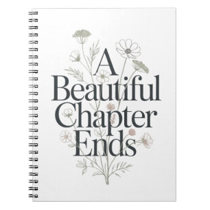 A Beautiful Chapter Ends Teacher Retirement Quote Notebook
