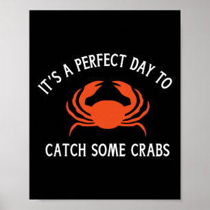 A Beautiful Day For Crab Lovers Poster