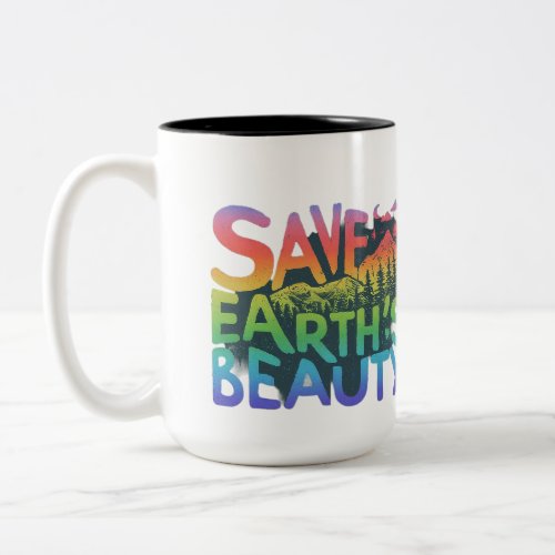 A beautiful mug with slogans save the earth  