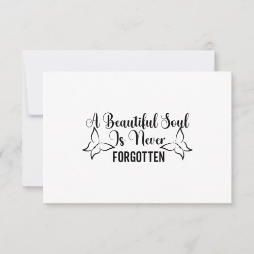 A Beautiful Soul is Never Forgotten  Thank You Card