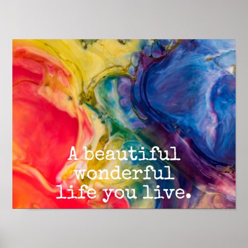 A beautiful wonderful life you live Quote Poster