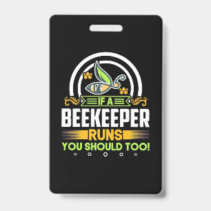 A Beekeeper Runs You Should Too Badge