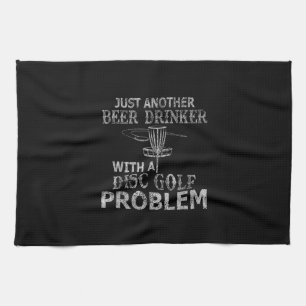 A Beer Drinker With Disc Golf Problem Distressed Kitchen Towel