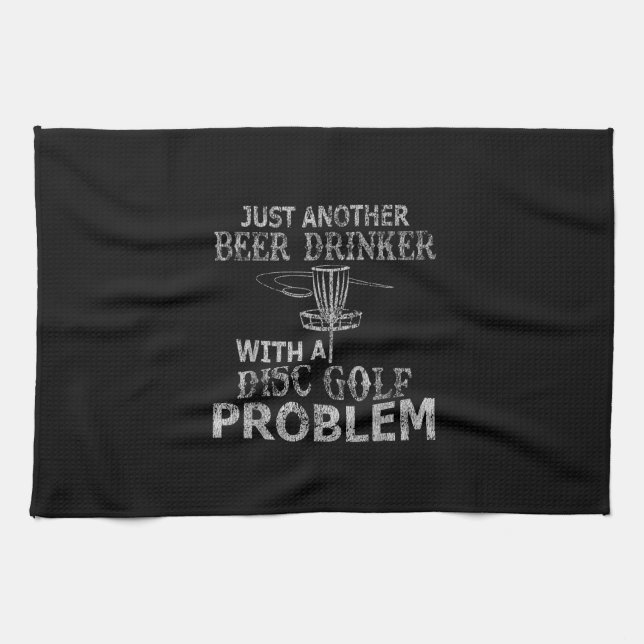 A Beer Drinker With Disc Golf Problem Distressed Kitchen Towel (Horizontal)