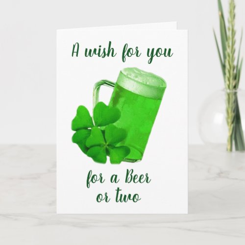 A BEER OR TWO WISH FOR ST PATRICKS DAY CARD