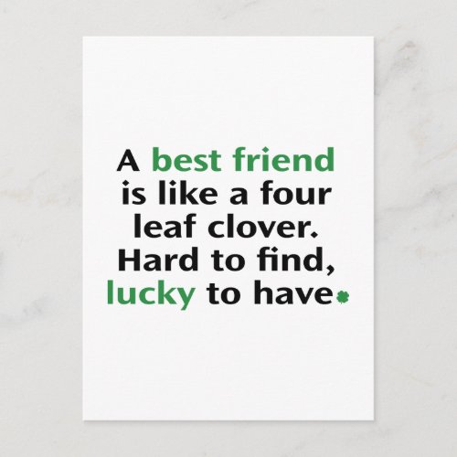 A Best Friend Is Like A Four Leaf Clover Postcard