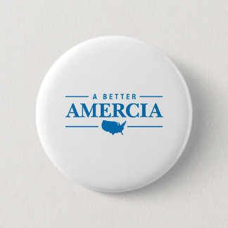 A Better Amercia Pinback Button