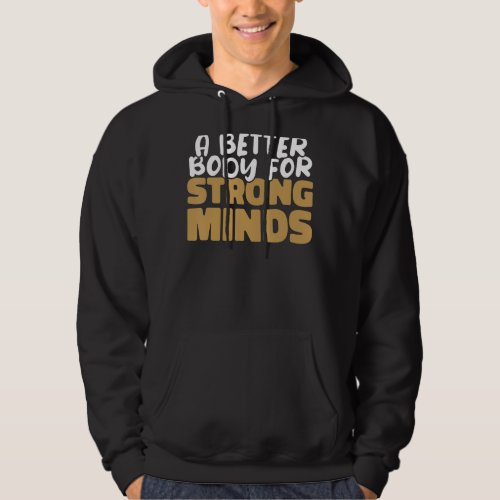 A better body for strong minds OT Occupational The Hoodie