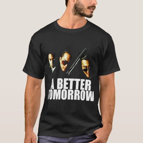 A Better Tomorrow _ Chow Yun Fat _ John Woo _ Ti L T_Shirt