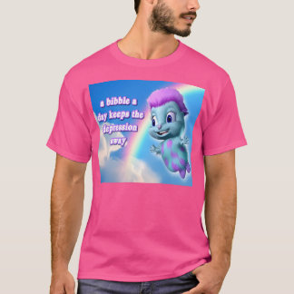 A Bibble A Days Keeps The Depression Away T-Shirt