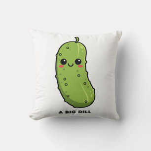 A Big Dill Cute Pickle Pun Funny Girly Quote Throw Pillow