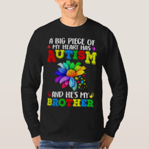 A Big Has Autism And He S My Brother T-Shirt
