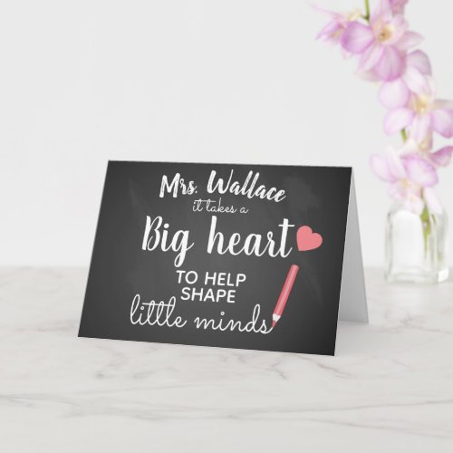 a big heart to teach little minds teacher fashion card