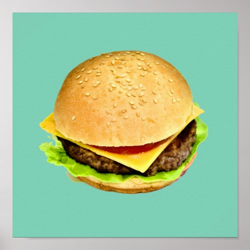 A Big Juicy Cheeseburger Photo Poster