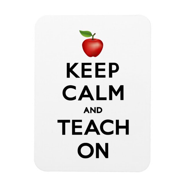 A Big Magnetic Reminder to Keep Calm and Teach On  Magnet (Vertical)