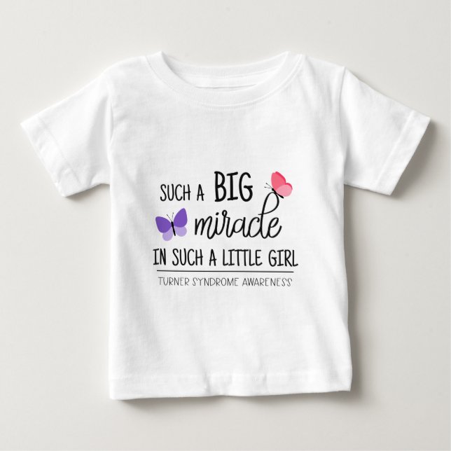 A big miracle Turner syndrome awareness Baby T-Shirt (Front)