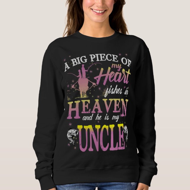 A Big Piece Of My Heart Fishes In Heaven He Is My  Sweatshirt (Front)