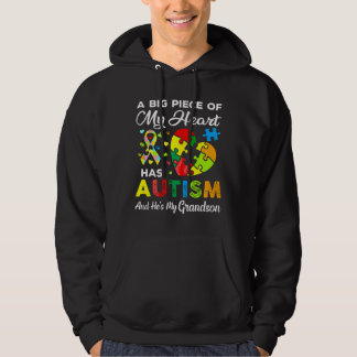 A Big Piece Of My Heart Has Autism And He  S My Gr Hoodie