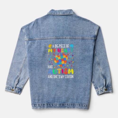 A Big Piece Of My Heart Has Autism And Shes My Co Denim Jacket
