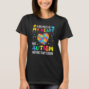 A Big Piece Of My Heart Has Autism And She's My Co T-Shirt