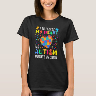 A Big Piece Of My Heart Has Autism And She's My Co T-Shirt