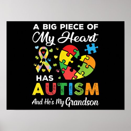 A Big Piece Of My Heart Has Autism _ My Grandson Poster