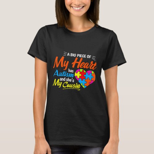 A Big Piece Of My Heart Has Autism T_Shirt