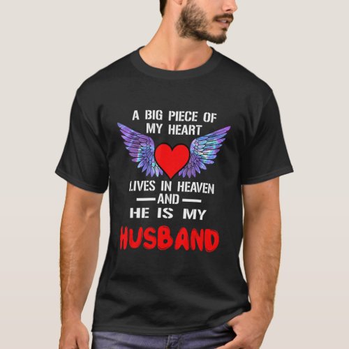 A Big Piece Of My Heart Lives In Heaven And He Is  T_Shirt