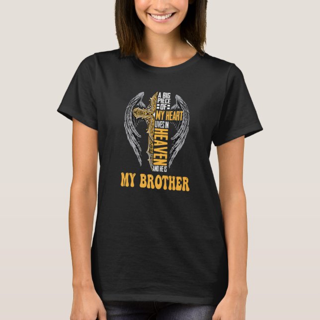 A Big Piece Of My Heart Lives In Heaven And He Is  T-Shirt (Front)
