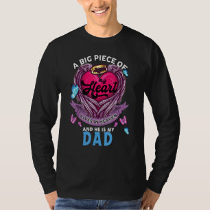A Big Piece Of My Heart Lives In Heaven He Is My D T-Shirt