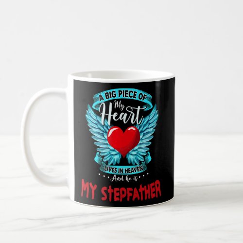 A Big Piece Of My Heart Lives In Heaven He Is My S Coffee Mug