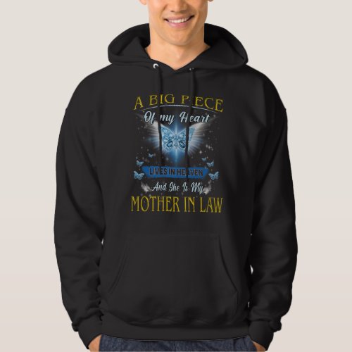 A Big Piece Of My Heart Lives In Heaven My Mother  Hoodie