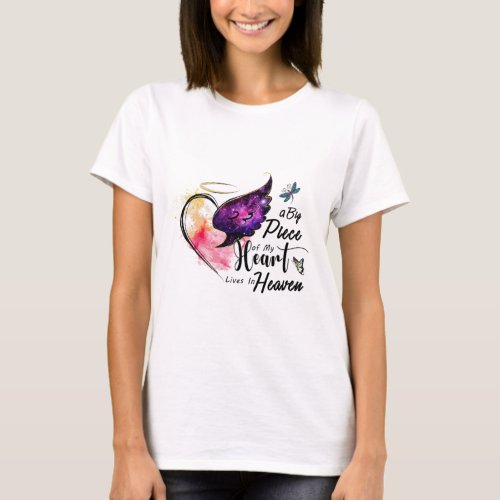 A big piece of my heart lives in heaven T_Shirt