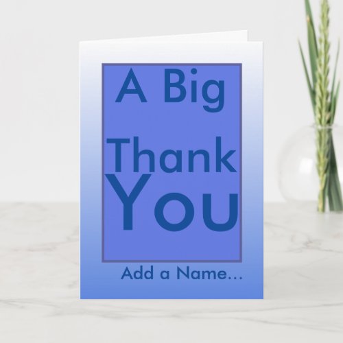 A Big Thank You name special message inside card