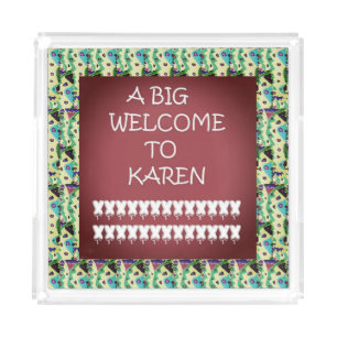 A big welcome Karen Abstract art words Acrylic Tray