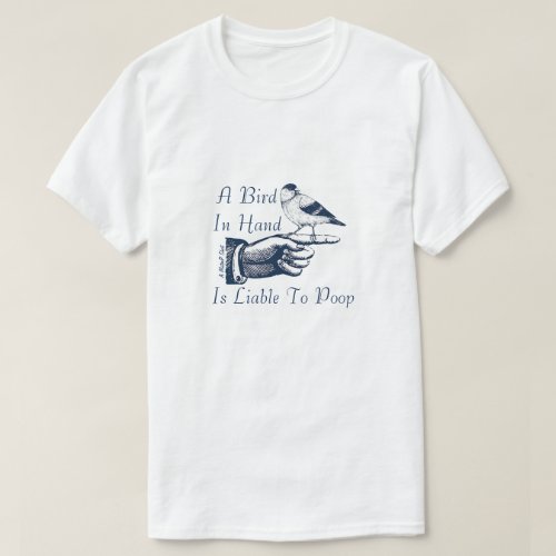 A Bird In Hand _ A MisterP Shirt
