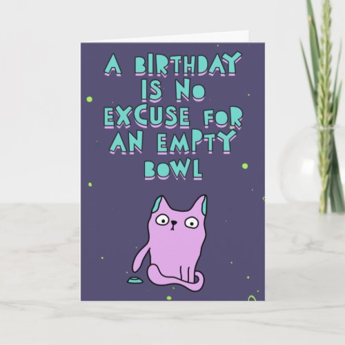 A birthday is no excuse for an empty bowl card