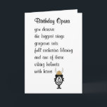 A Birthday Opera A Funny Birthday Poem For Her Card<br><div class="desc">A funny happy birthday card,  featuring a bad poem and illustration,  about how she deserves her very own opera with everything,  including that Viking helmet. Our character,  tillie,  is smiling and wearing one of those helmets,  horns and all.</div>
