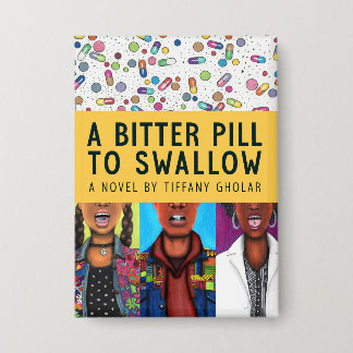 A Bitter Pill to Swallow - Anniversary Edition  Button