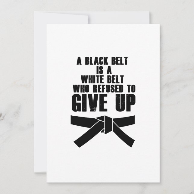 A Black Belt Is A White Belt Karate Tae Kwon Do (Front)