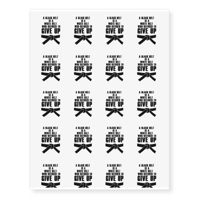 A Black Belt Is A White Belt Karate Tae Kwon Do Temporary Tattoos