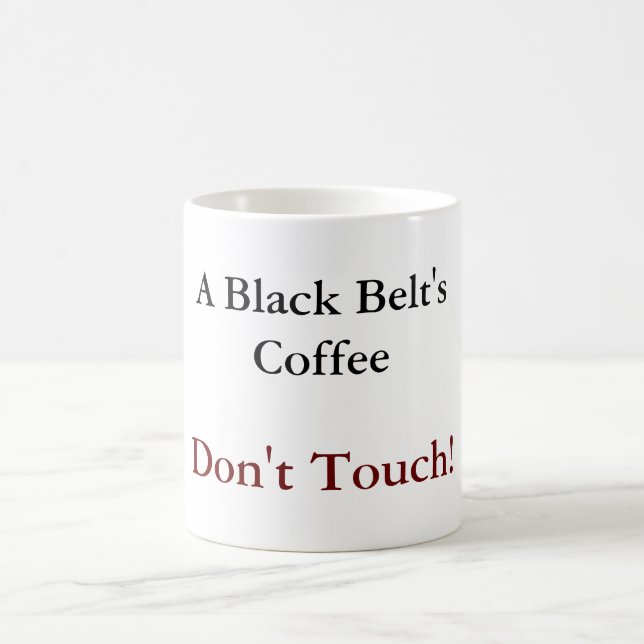 A Black Belt's Coffee Mug (Center)