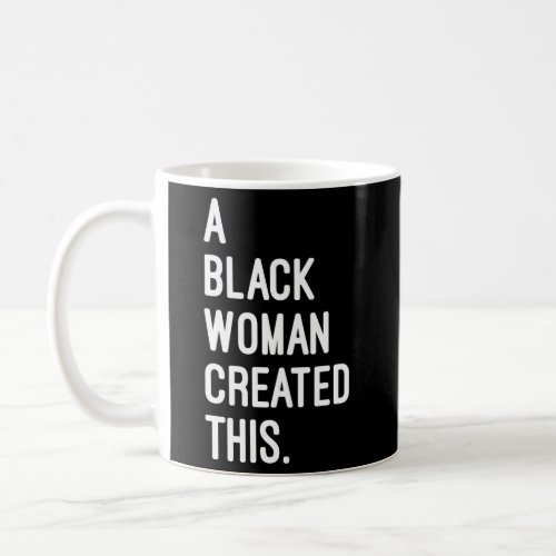 A Black Created This _ Registered Black Owned Busi Coffee Mug