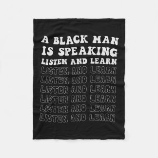 A Black Man Is Speaking Listen And Learn Black His Fleece Blanket