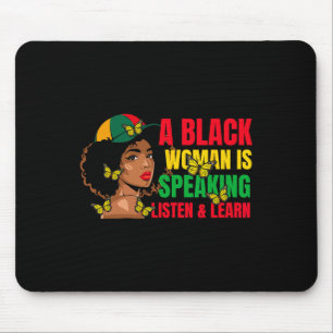 A Black Woman Is Speaking Listen And Learn For Afr Mouse Pad