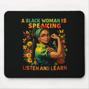 A Black Woman Is Speaking Listen Black History Mon Mouse Pad
