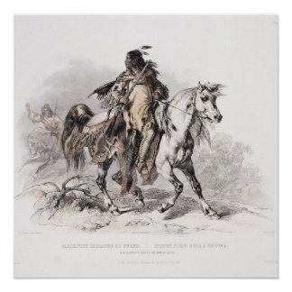 A Blackfoot Indian on horse-back. Poster